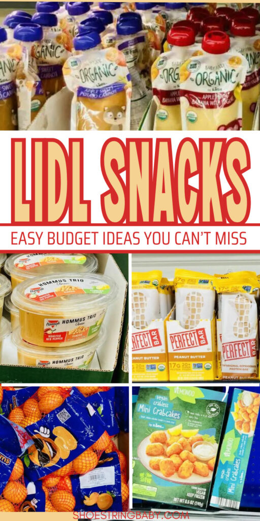 The text says Lidl Snacks: easy budget ideas you can't miss. The background is a collage of pictures including baby pouches, hummus, perfect bars, oranges and frozen vegan crab cakes