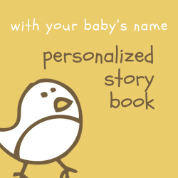 the text says personalized story book (with your baby's name) and there's a sketch of a chick in the corner