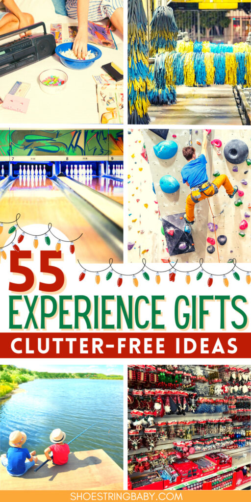 the image is a collage of images that are good experience gifts, including bowling, fishing, slumber party, and rock climbing. the text says 55 experience gifts: clutter free ideas