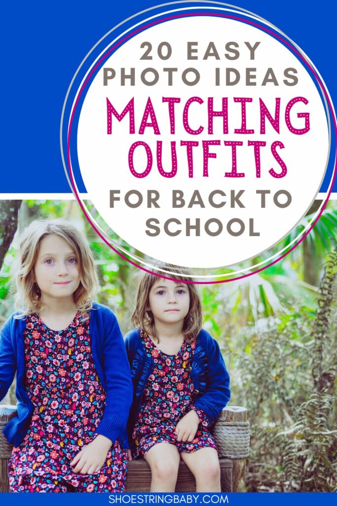 The photo shows two little girls in matching floral dresses and blue cardigans. The text says 20 easy photo ideas for back to school: matching outfits