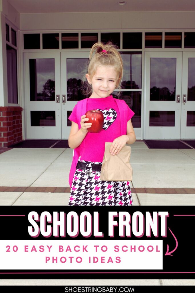 The photo shows a girl in pink holding an apple and a brown lunch bag standing in front of doors, presumably of a school. the text says "20 easy back to school photo ideas: school front