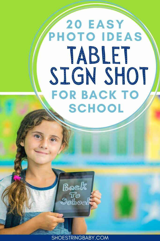 The photo shows a girl holding a tablet that says "back to school." The text overlay says 20 easy photo ideas for back to school: tablet sign shot