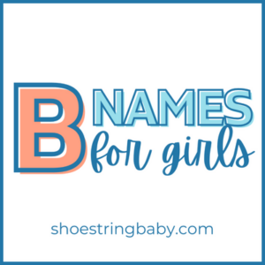 56 Best Girl Names That Start with B