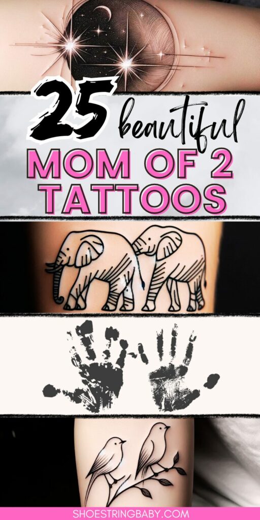 A collage image of four tattoo designs: two birds, two hand prints, two elephants, and a celestial sky. There is text that says 25 beautiful mom of 2 tattoos