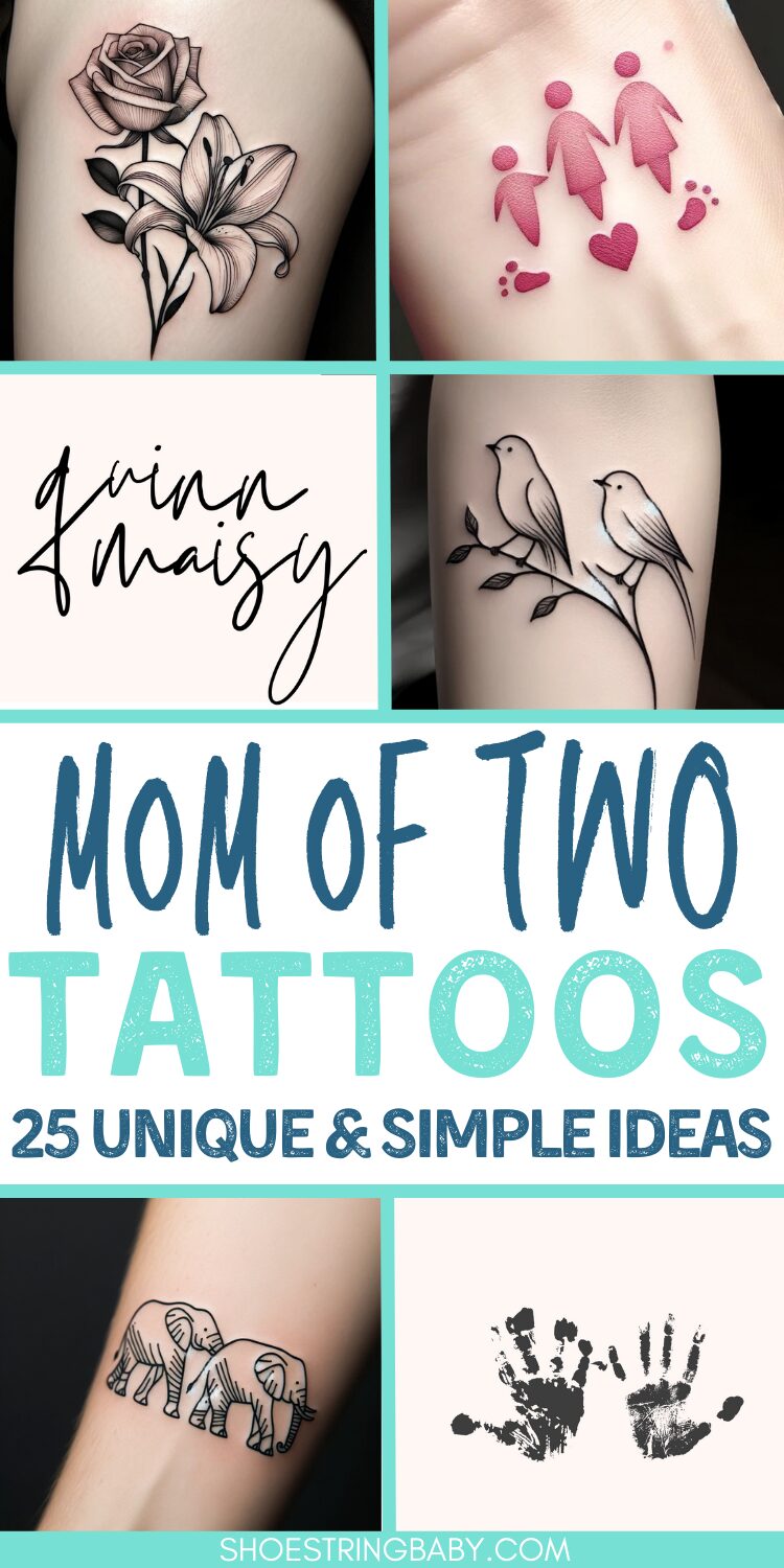 25+ Mom of Two Tattoo Ideas | Shoestring Baby