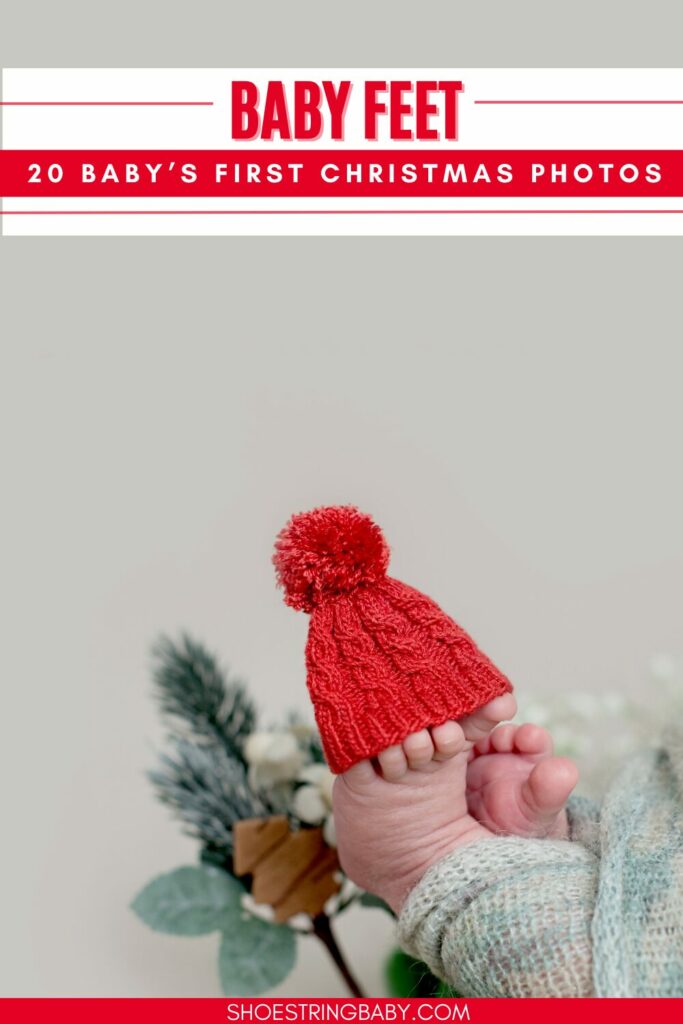Baby feet with a little knit beanie on them and text that says baby feet: 20 baby's first christmas photos
