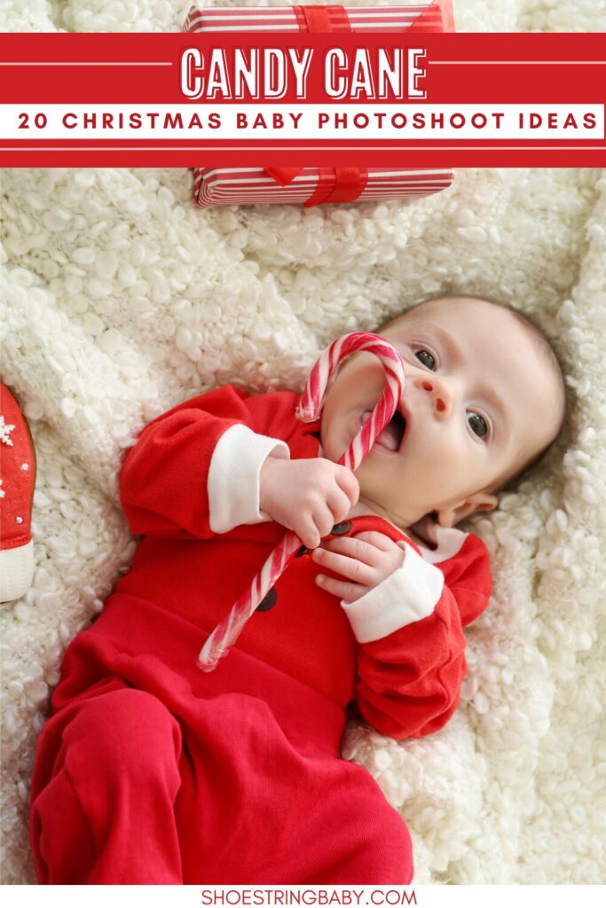 baby in a santa outfit trying to eat a candy cane. text says candy cane: 20 christmas baby photoshoot ideas