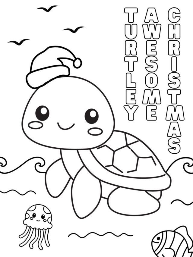 a christmas turtle coloring page where a turtle is swimming with a santa hat and text says "turtle-y awesome christmas."
