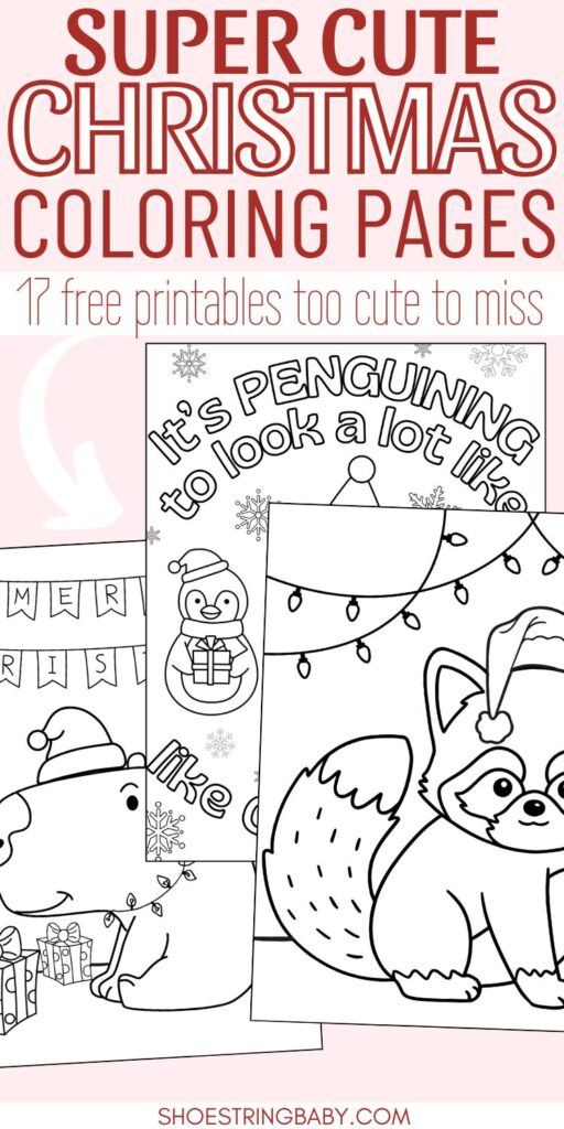three christmas coloring pages pictures stacked on each other with text that says super cute christmas coloring pages